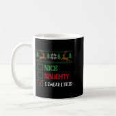 Nice Naughty I Swear I Tried Funny Christmas Xmas コーヒーマグカップ (左)
