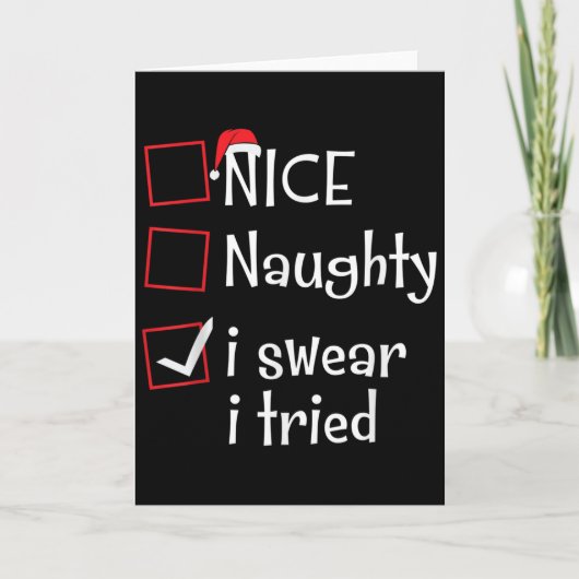 Nice Naughty I Swear I Tried Funny Santa Christmas カード (正面)