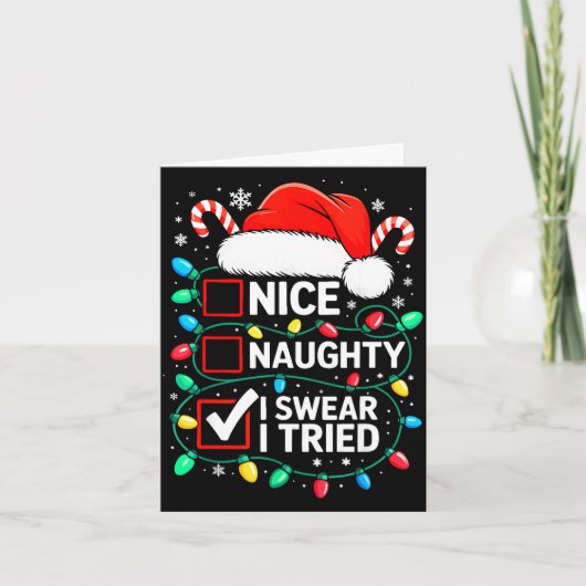 Nice Naughty I Swear I Tried Shirt Funny Christmas カード (正面)