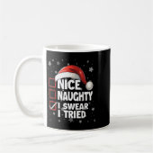 Nice Naughty I Swear I Tried Xmas Santa Claus Chri コーヒーマグカップ (左)