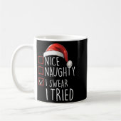 Nice Naughty I Swear I Tried Xmas Santa Claus Chri コーヒーマグカップ (左)