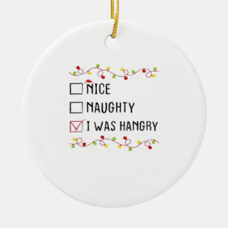 Nice Naughty I Was Hangry List Christmas  セラミックオーナメント