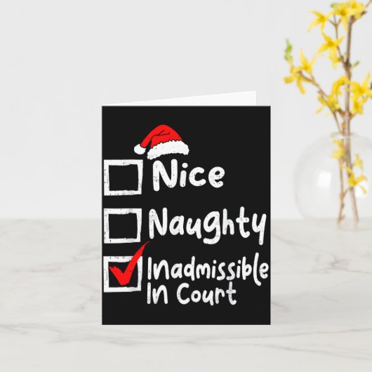 Nice Naughty Inadmissible In Court Funny Christmas カード (黄色い花)