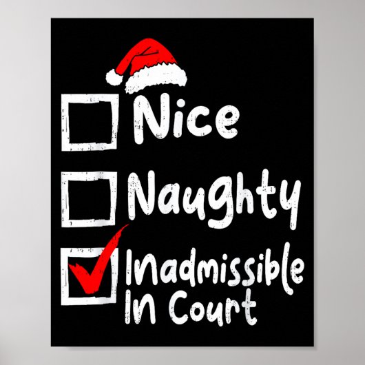 Nice Naughty Inadmissible In Court Funny Christmas ポスター (正面)