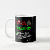 Nice Naughty Innocent Until Proven Guilty Christma コーヒーマグカップ (左)