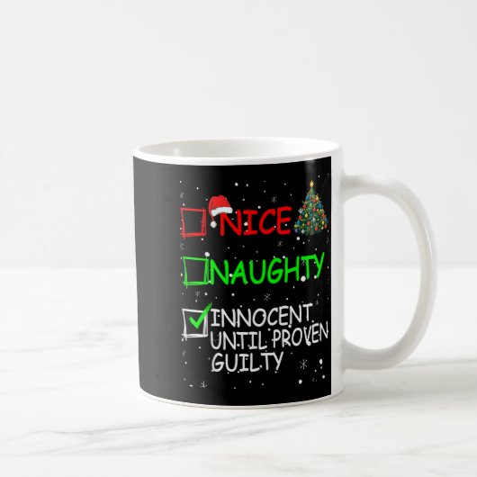 Nice Naughty Innocent Until Proven Guilty Christma コーヒーマグカップ (右)