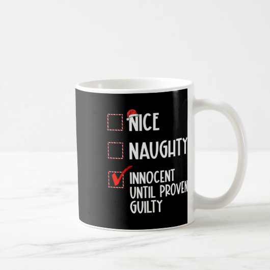 Nice Naughty Innocent Until Proven Guilty Christma コーヒーマグカップ (右)