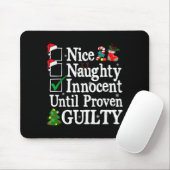 Nice Naughty Innocent Until Proven Guilty Christma マウスパッド (マウス)