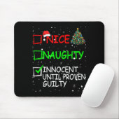 Nice Naughty Innocent Until Proven Guilty Christma マウスパッド (マウス)