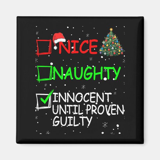 Nice Naughty Innocent Until Proven Guilty Christma マグネット (正面)