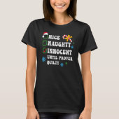 Nice Naughty Innocent Until Proven Guilty Christma Tシャツ (正面)