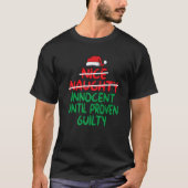 Nice Naughty Innocent Until Proven Guilty Christma Tシャツ (正面)
