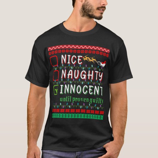 Nice Naughty Innocent until proven guilty friends Tシャツ (正面)