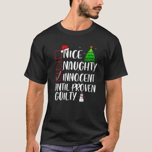 Nice Naughty Innocent Until Proven Guilty Xmas Mat Tシャツ (正面)