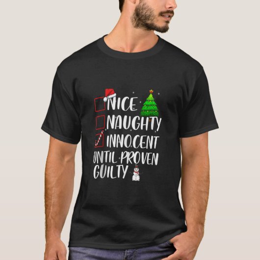 Nice Naughty Innocent Until Proven Guilty Xmas Mat Tシャツ (正面)