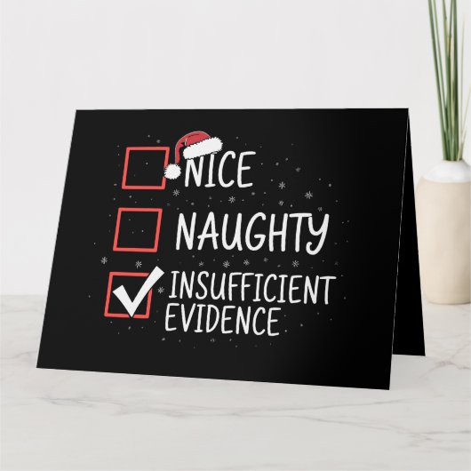 Nice Naughty Insufficient Evidence Christmas Funny カード (正面)