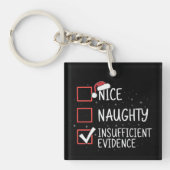 Nice Naughty Insufficient Evidence Christmas Funny キーホルダー (正面)