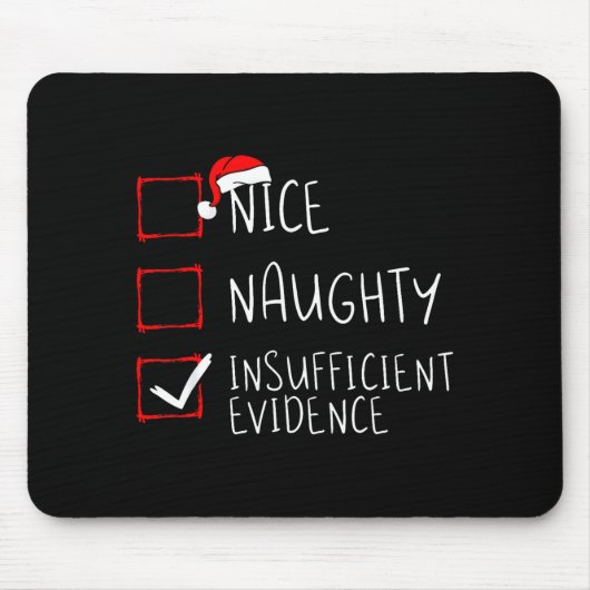 Nice Naughty Insufficient Evidence Christmas Santa マウスパッド (正面)
