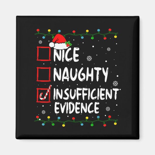 Nice Naughty Insufficient Evidence Christmas Santa マグネット (正面)