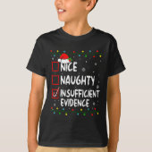Nice Naughty Insufficient Evidence Christmas Santa Tシャツ (正面)
