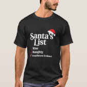 Nice Naughty Insufficient Evidence Christmas Santa Tシャツ (正面)