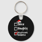 Nice Naughty Insufficient Evidence Funny Christmas キーホルダー (正面)
