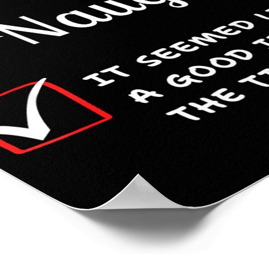 Nice Naughty It Seemed Like A Good Idea At The Tim ポスター (角)