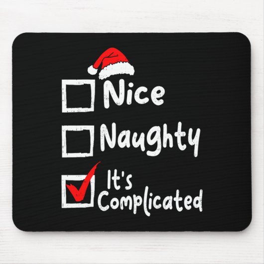 Nice Naughty It's Complicated Funny Christmas List マウスパッド (正面)