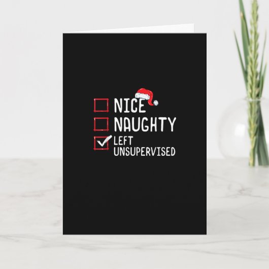 Nice Naughty Left Unsupervised Christmas List  カード (正面)