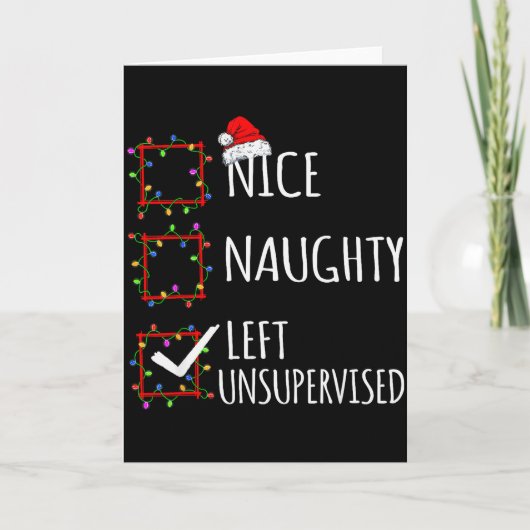 Nice Naughty Left Unsupervised Christmas List Funn カード (正面)