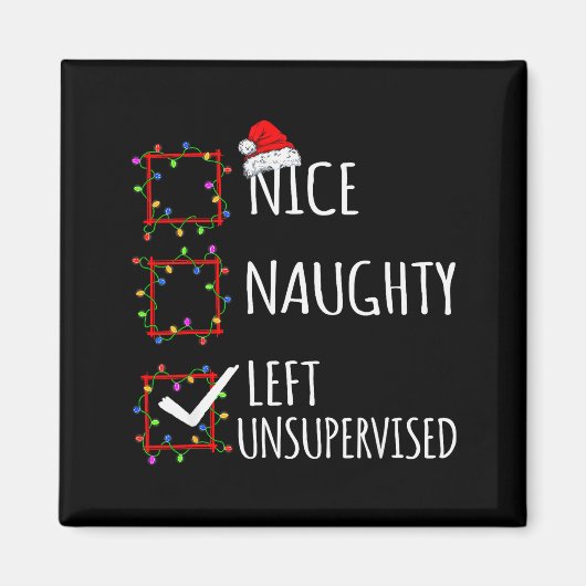 Nice Naughty Left Unsupervised Christmas List Funn マグネット (正面)