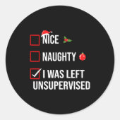 Nice Naughty Left Unsupervised Funny Christmas  ラウンドシール (正面)