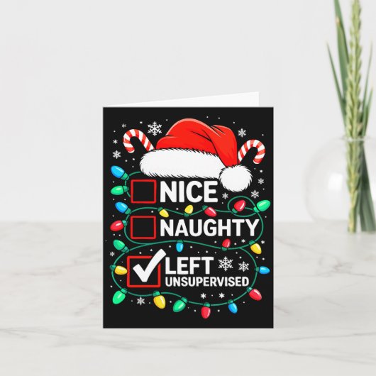 Nice Naughty Left Unsupervised Shirt Funny Christm カード (正面)