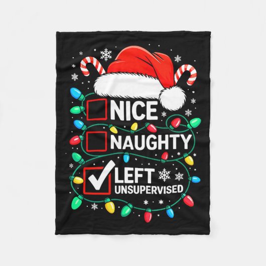 Nice Naughty Left Unsupervised Shirt Funny Christm フリースブランケット (正面)