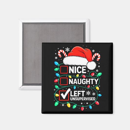Nice Naughty Left Unsupervised Shirt Funny Christm マグネット (正面/裏面)
