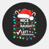 Nice Naughty Left Unsupervised Shirt Funny Christm ラウンドシール (正面)