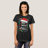 Nice Naughty Left Unsupervised Shirt Funny Christm Tシャツ (正面フル)