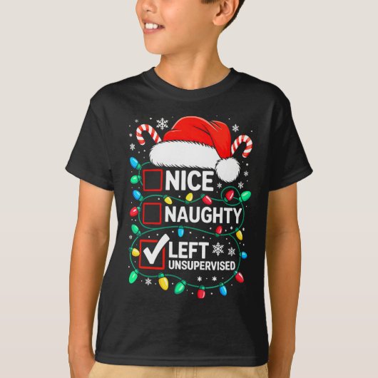 Nice Naughty Left Unsupervised Shirt Funny Christm Tシャツ (正面)