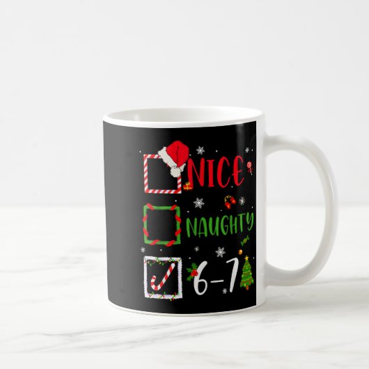 Nice Naughty List 67 Christmas Brainrot Funny 6-7  コーヒーマグカップ (右)