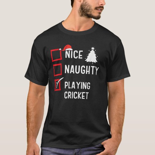 Nice Naughty List Christmas Hobby Playing Cricket  Tシャツ (正面)