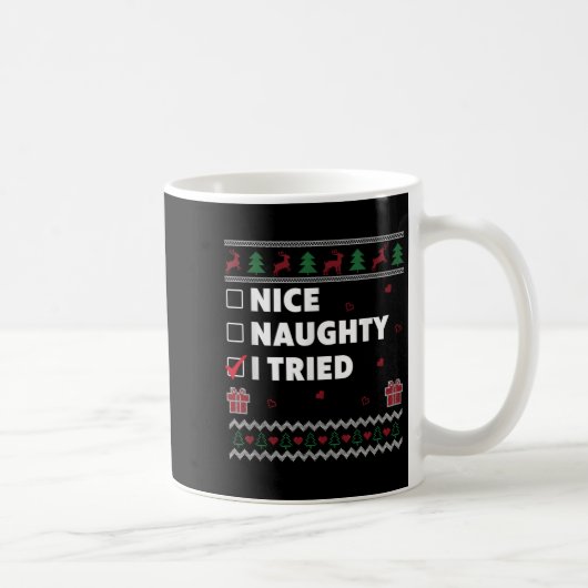 Nice Naughty List Ugly Christmas Design Funny I Tr コーヒーマグカップ (右)