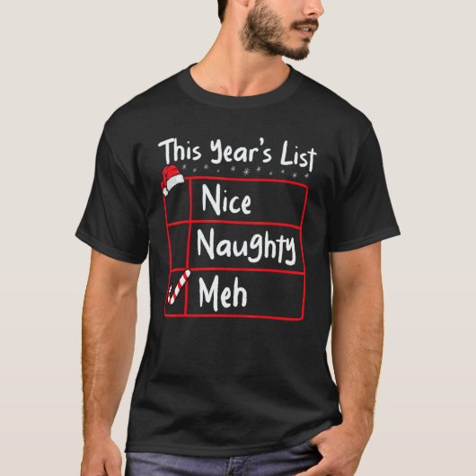 Nice Naughty Meh   Christmas List Santa Claus Xmas Tシャツ (正面)
