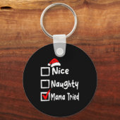 Nice Naughty Mom Tried Funny Christmas List Family キーホルダー (正面)