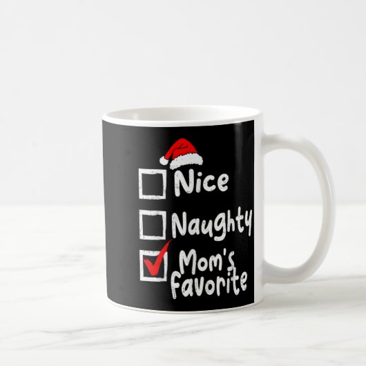 Nice Naughty Mom's Favorite Funny Christmas List F コーヒーマグカップ (右)
