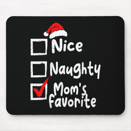 Nice Naughty Mom's Favorite Funny Christmas List F マウスパッド (正面)