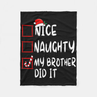 Nice Naughty My Brother Did It List Xmas Santa Cla フリースブランケット