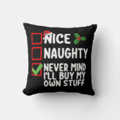 Nice Naughty Never Mind I'll Buy My Own Stuff クリスマ クッション (正面)