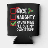 Nice Naughty Never Mind I'll Buy My Own Stuff クリスマ 缶クーラー (正面)