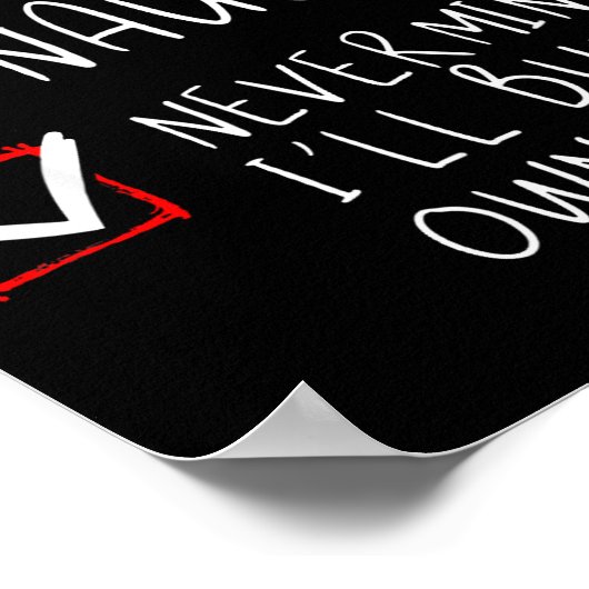 Nice Naughty Never Mind I'll Buy My Own Stuff Chri ポスター (角)