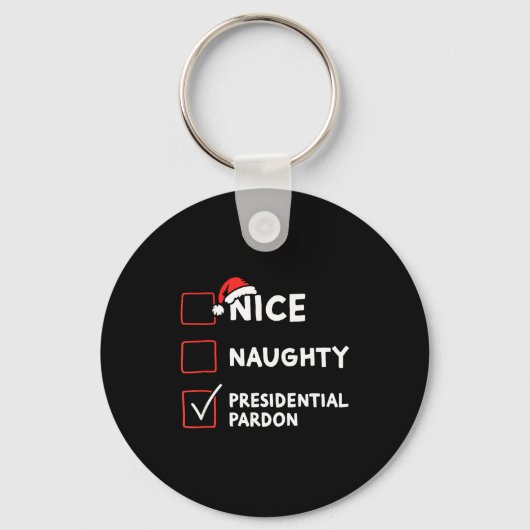 Nice Naughty Presidential Pardon Christmas List Sa キーホルダー (正面)